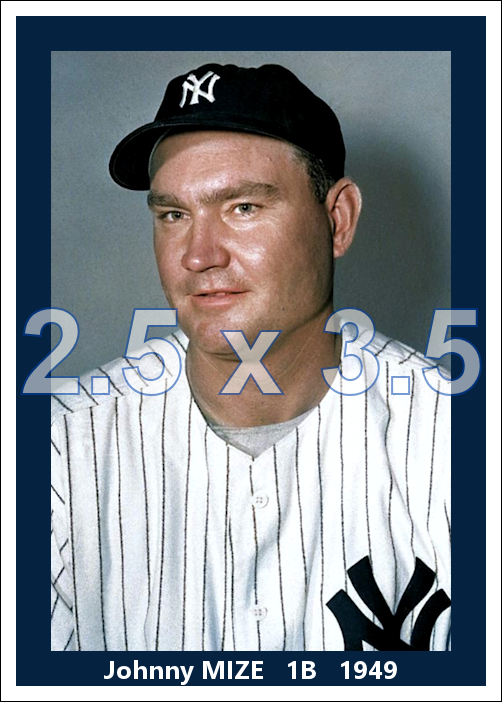 Johnny Mize - 1949 New York Yankees - choose a size & style