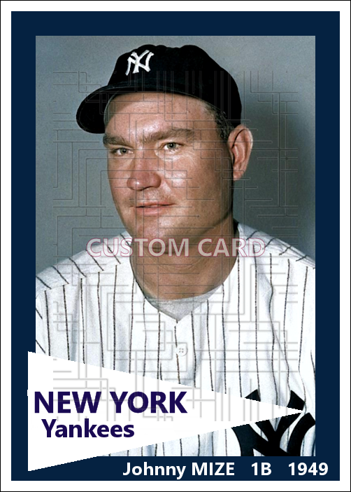 Johnny Mize - 1949 New York Yankees - choose a size & style