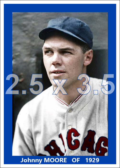 Johnny Moore - 1929 Chicago Cubs - choose a size & style