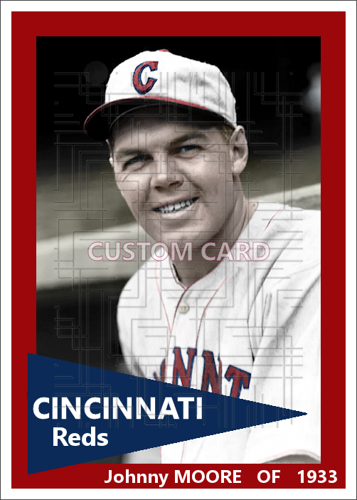 Johnny Moore - 1933 Cincinnati Reds - choose a size & style