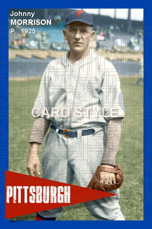 Johnny Morrison - 1925 Pittsburgh Pirates - choose a size & style