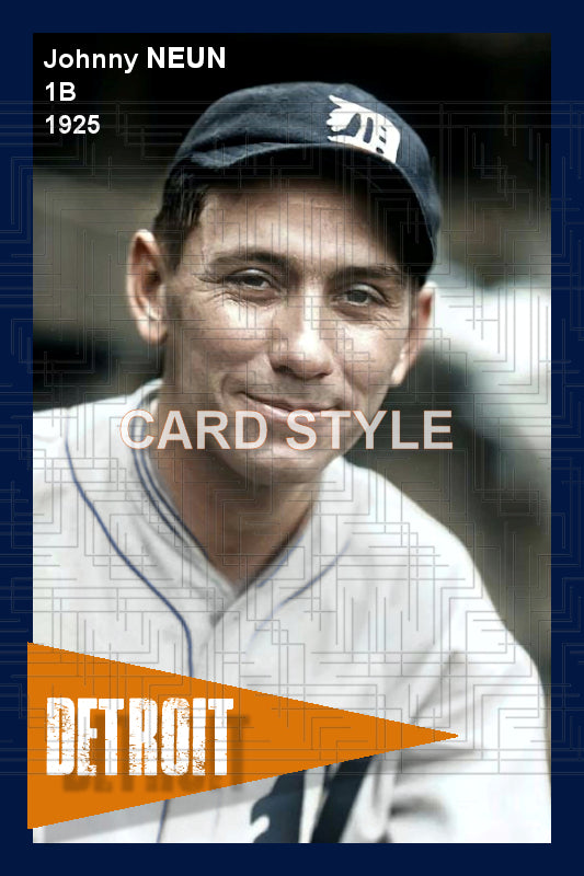 Johnny Neun - 1925 Detroit Tigers - choose a size & style