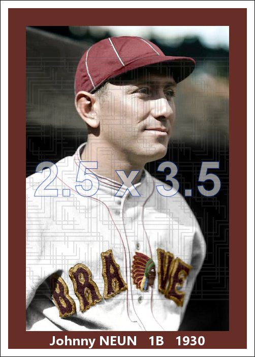Johnny Neun - 1930 Boston Braves - choose a size & style