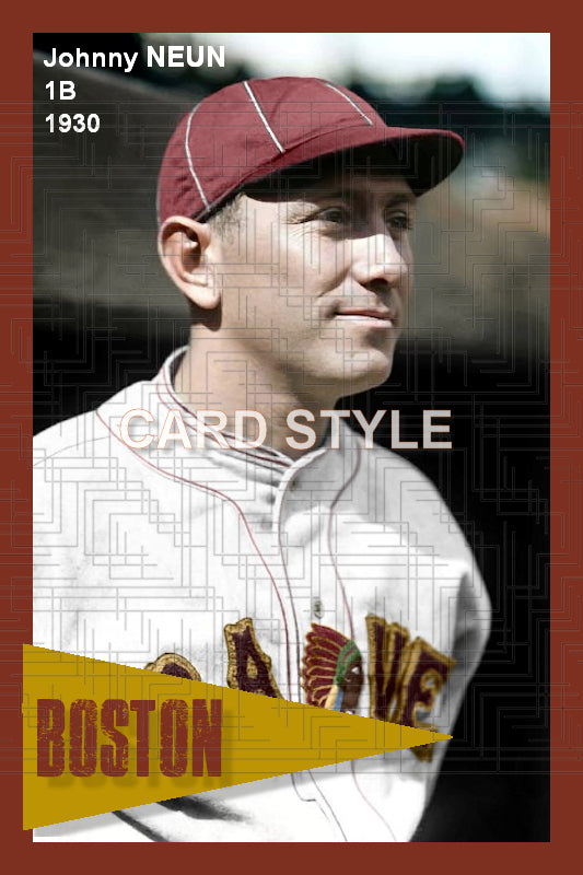 Johnny Neun - 1930 Boston Braves - choose a size & style