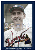 Johnny Niggeling - 1946 Boston Braves - choose a size & style