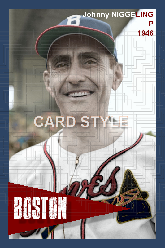Johnny Niggeling - 1946 Boston Braves - choose a size & style