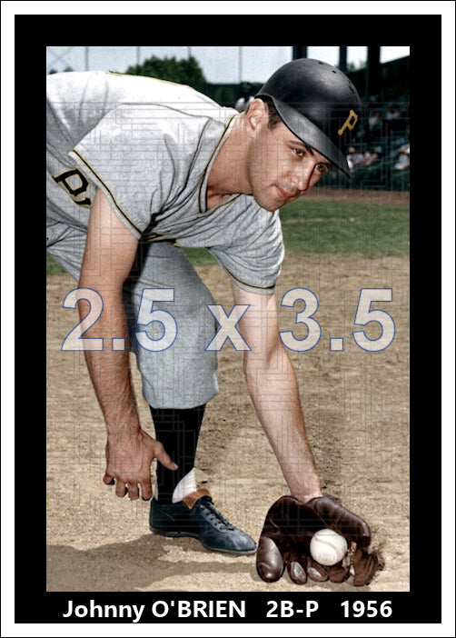 Johnny O'Brien - 1956 Pittsburgh Pirates - choose a size & style