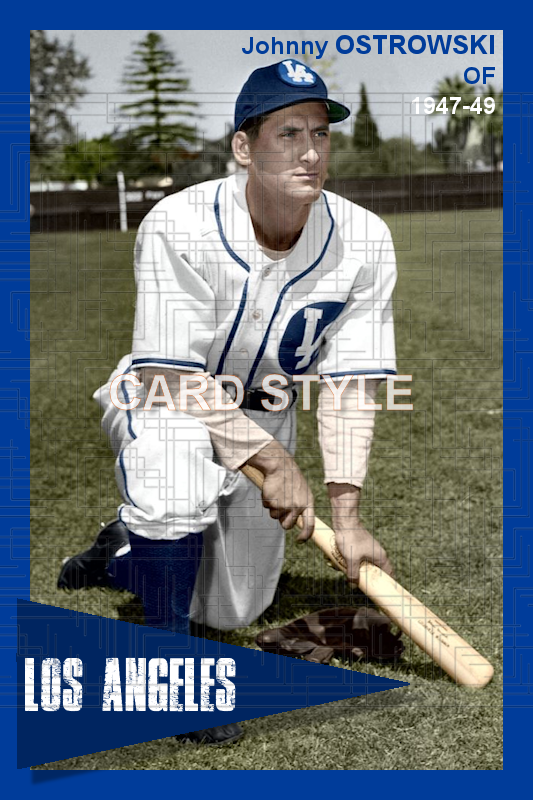 Johnny Ostrowski - 1947-49 Los Angeles Angels - choose a size & style