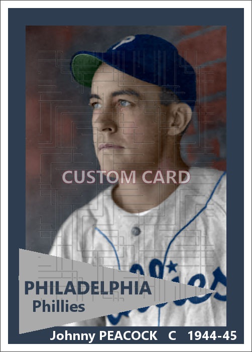 Johnny Peacock - 1944-45 Philadelphia Phillies - choose a size & style