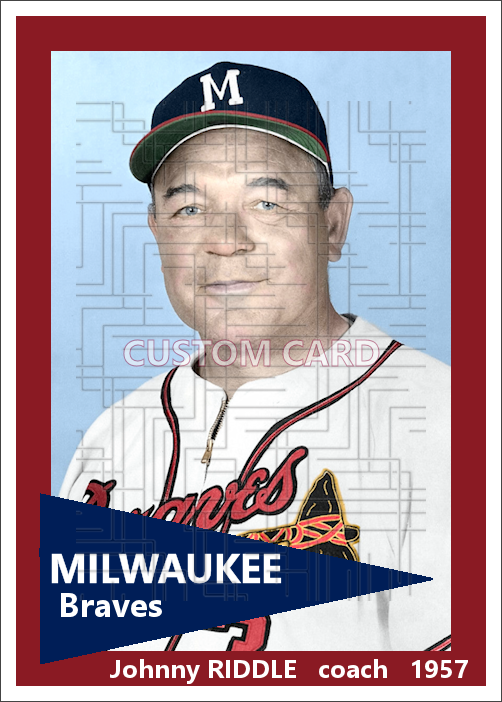 Johnny Riddle - 1957 Milwaukee Braves - choose a size & style