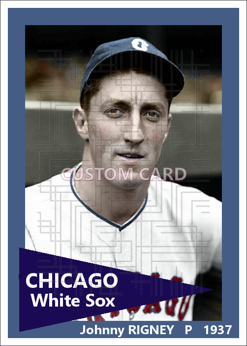 Johnny Rigney - 1937 Chicago White Sox - choose a size & style