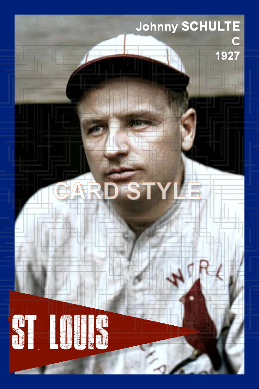 Johnny Schulte - 1927 St. Louis Cardinals - choose a size & style