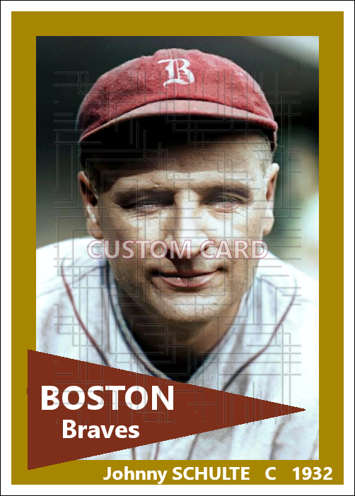 Johnny Schulte - 1932 Boston Braves - choose a size & style