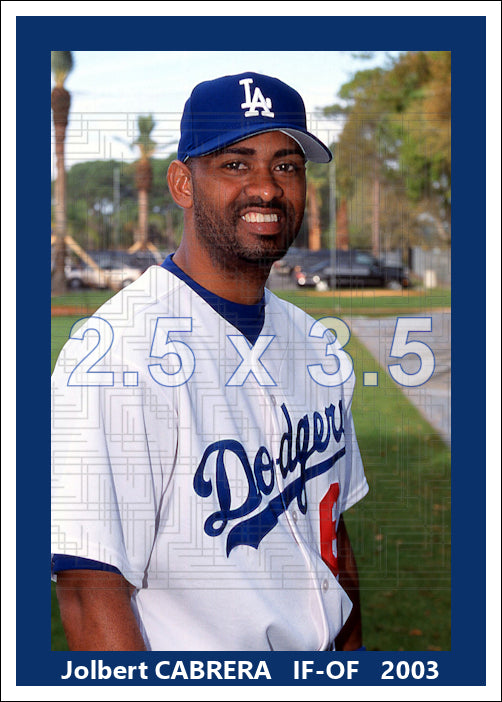 Jolbert Cabrera - 2003 Los Angeles Dodgers - choose a size & style