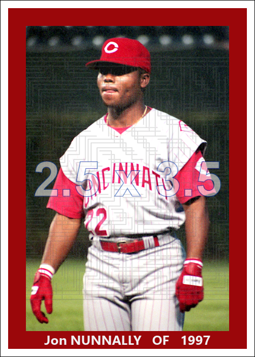 Jon Nunnally - 1997 Cincinnati Reds - choose a size & style