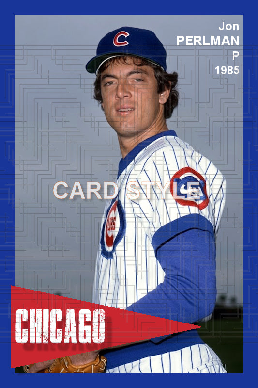 Jon Perlman - 1985 Chicago Cubs - choose a size & style