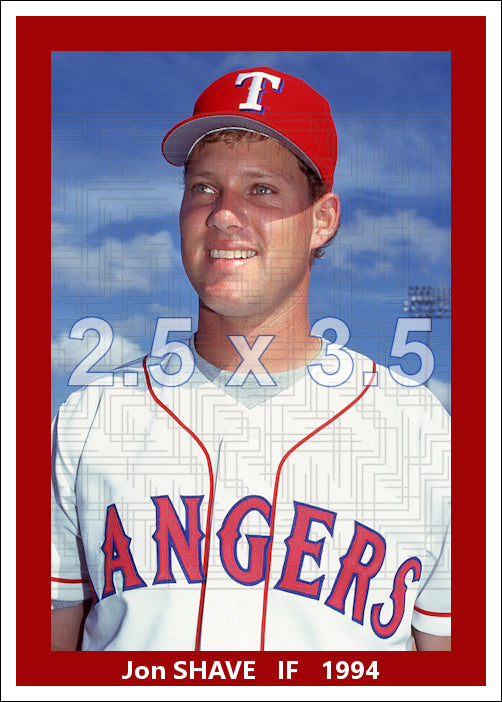 Jon Shave - 1994 Texas Rangers - choose a size & style