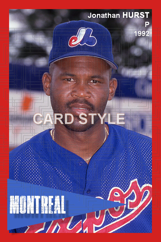 Jonathan Hurst - 1992 Montreal Expos - choose a size & style