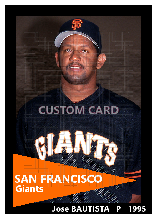 Jose Bautista - 1995 San Francisco Giants - choose a size & style
