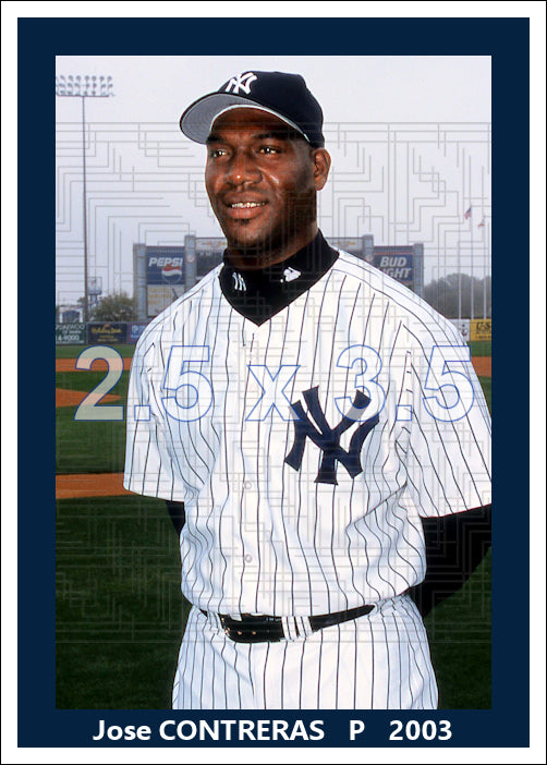 Jose Contreras - 2003 New York Yankees - choose a size & style