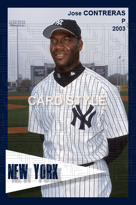Jose Contreras - 2003 New York Yankees - choose a size & style