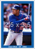 Jose Cruz - 2002 Toronto Blue Jays - choose a size & style