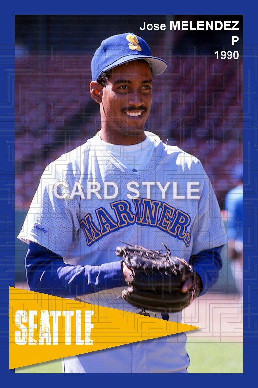 Jose Melendez - 1990 Seattle Mariners - choose a size & style