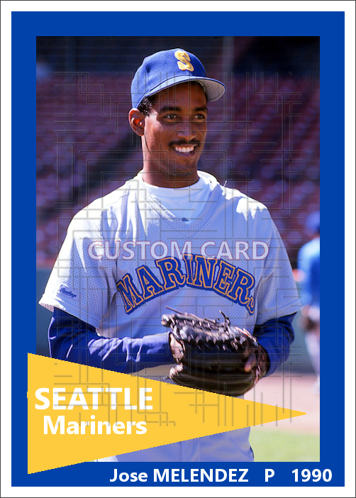 Jose Melendez - 1990 Seattle Mariners - choose a size & style