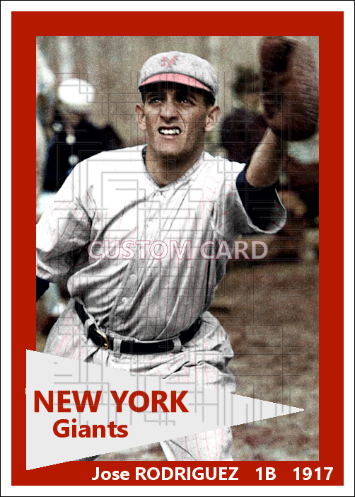 Jose Rodriguez - 1917 New York Giants - choose a size & style