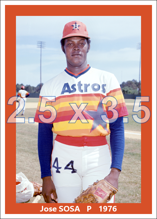 Jose Sosa - 1976 Houston Astros - choose a size & style