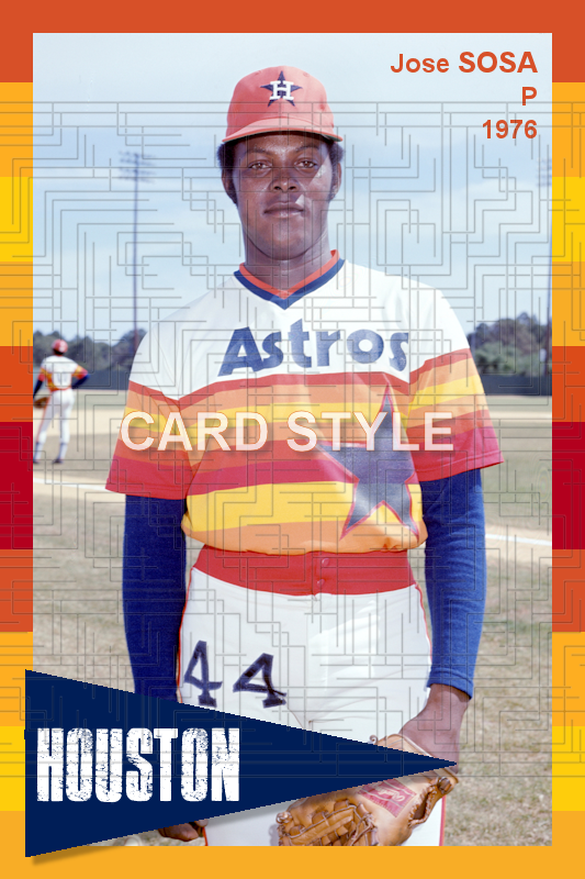Jose Sosa - 1976 Houston Astros - choose a size & style
