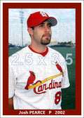 Josh Pearce - 2002 St. Louis Cardinals - choose a size & style