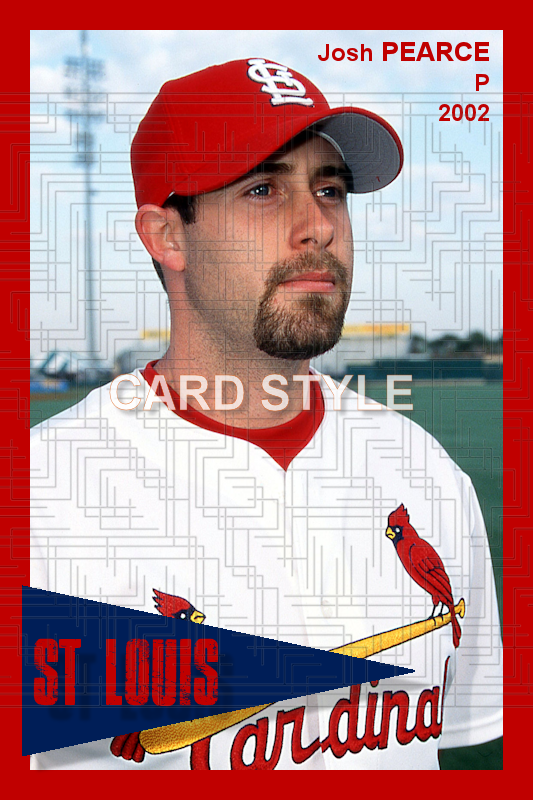 Josh Pearce - 2002 St. Louis Cardinals - choose a size & style