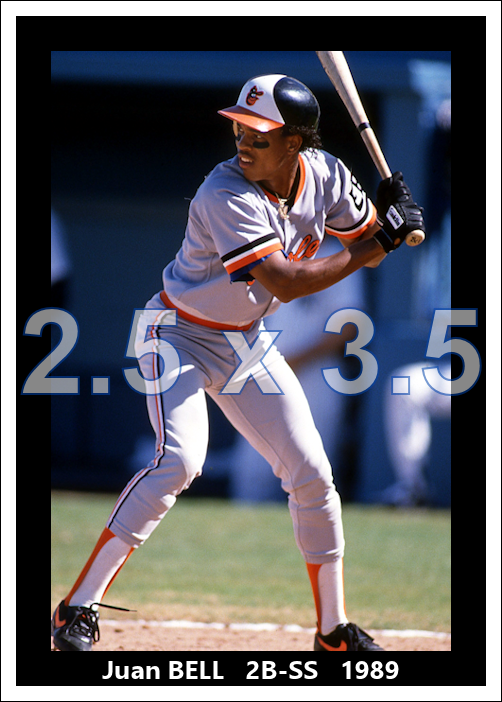 Juan Bell - 1989 Baltimore Orioles - choose a size & style