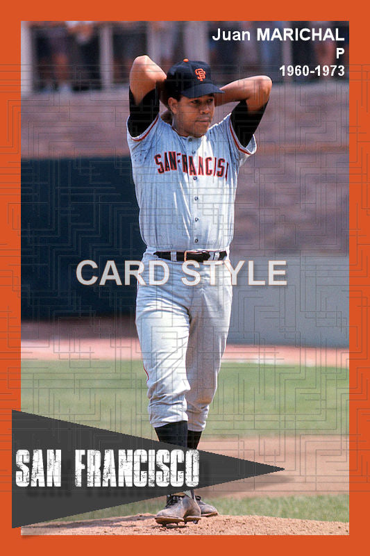 Juan Marichal - 1960-73 San Francisco Giants - choose a size & style