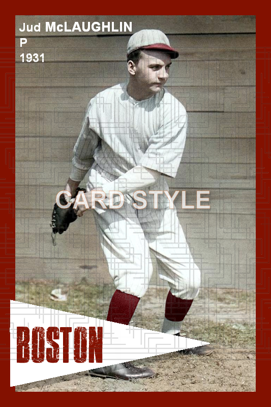 Jud McLaughlin - 1931 Boston Red Sox - choose a size & style