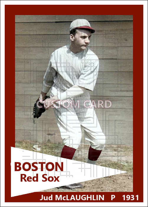 Jud McLaughlin - 1931 Boston Red Sox - choose a size & style