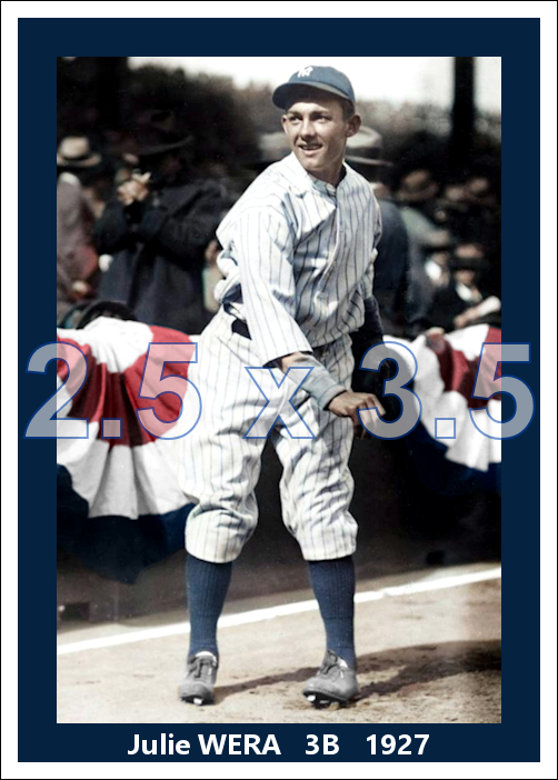 Julie Wera - 1927 New York Yankees - choose a size & style