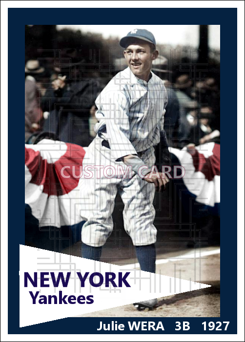 Julie Wera - 1927 New York Yankees - choose a size & style