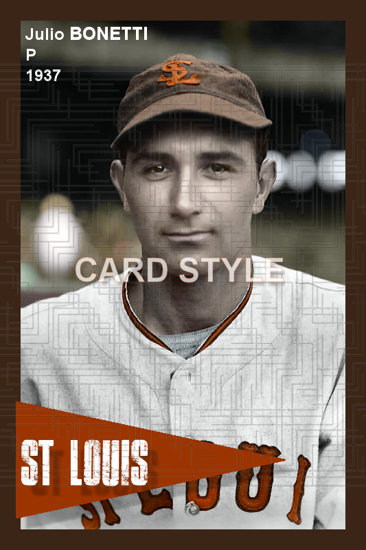 Julio Bonetti - 1937 St. Louis Browns - choose a size & style