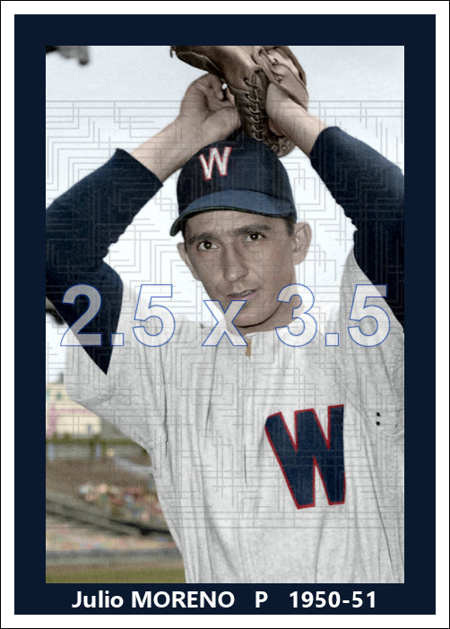 Julio Moreno - 1950-51 Washington Senators - choose a size & style