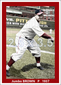 Jumbo Brown - 1937 Cincinnati Reds - choose a size & style