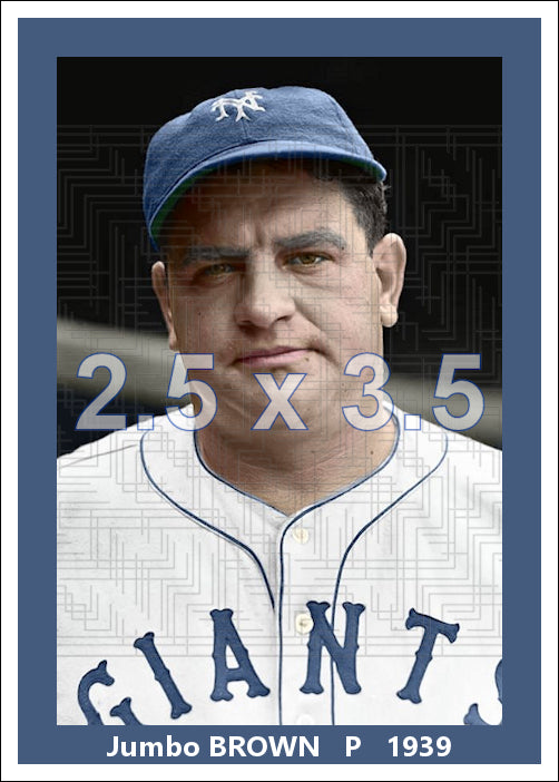 Jumbo Brown - 1939 New York Giants - choose a size & style