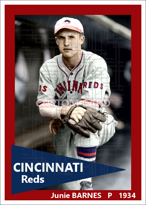 Junie Barnes - 1934 Cincinnati Reds - choose a size & style