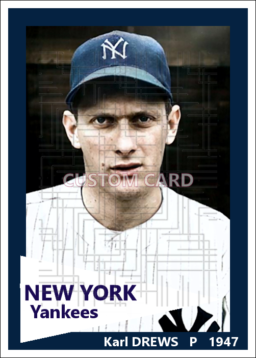 Karl Drews - 1947 New York Yankees - choose a size & style