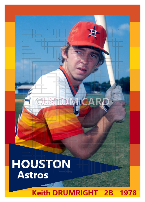 Keith Drumright - 1978 Houston Astros - choose a size & style