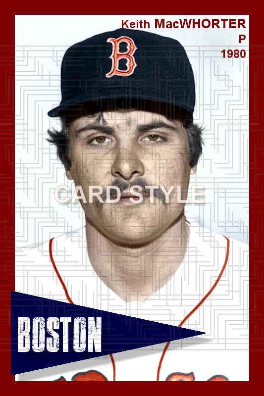Keith MacWhorter - 1980 Boston Red Sox - choose a size & style