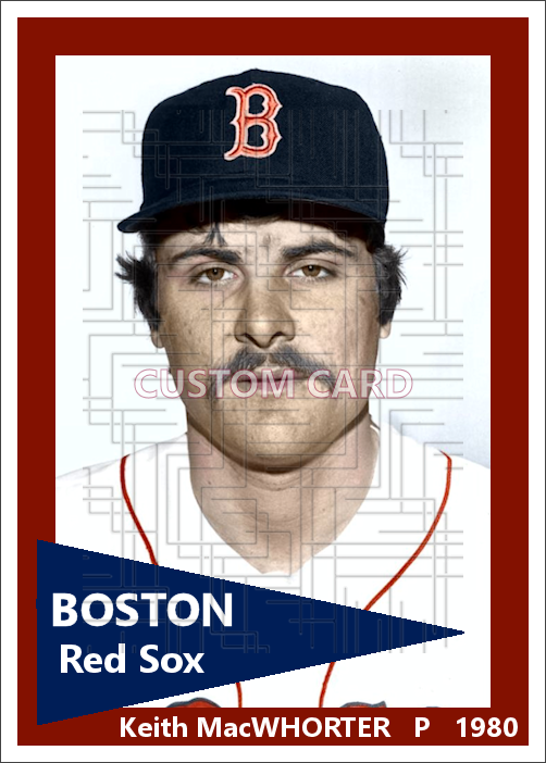 Keith MacWhorter - 1980 Boston Red Sox - choose a size & style