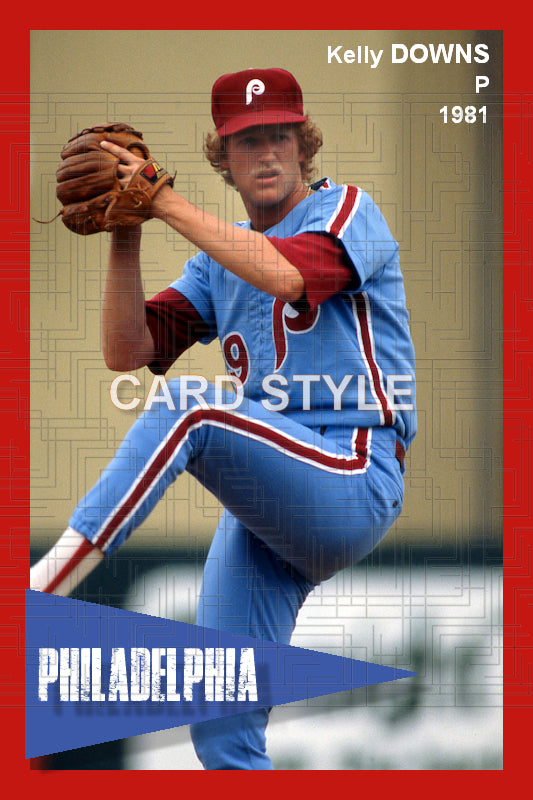 Kelly Downs - 1981 Philadelphia Phillies - choose a size & style