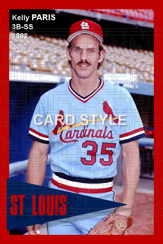 Kelly Paris - 1982 St. Louis Cardinals - choose a size & style